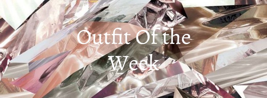 Outfit of the week!