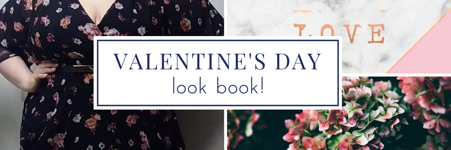 Valentine’s day Lookbook