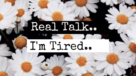 Tired