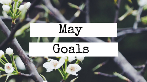 May Goals🐙