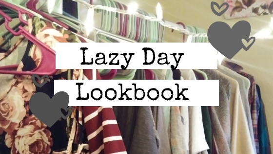 Lazy day LookBook!