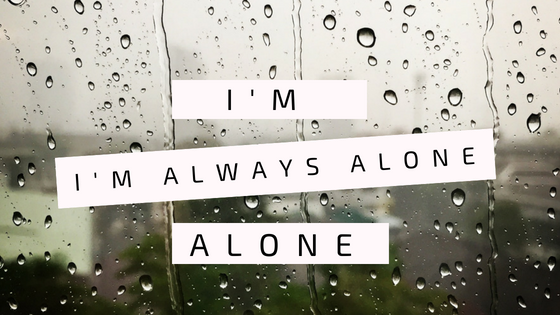 I feel alone