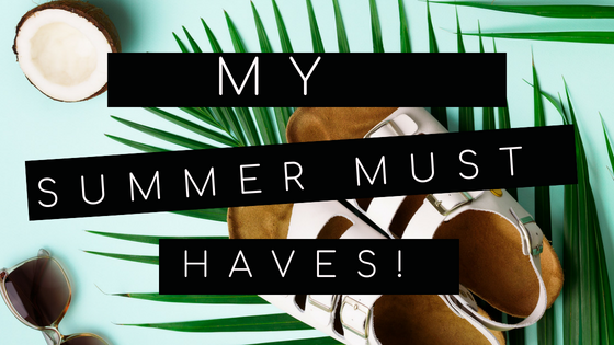 My Summer Essentials