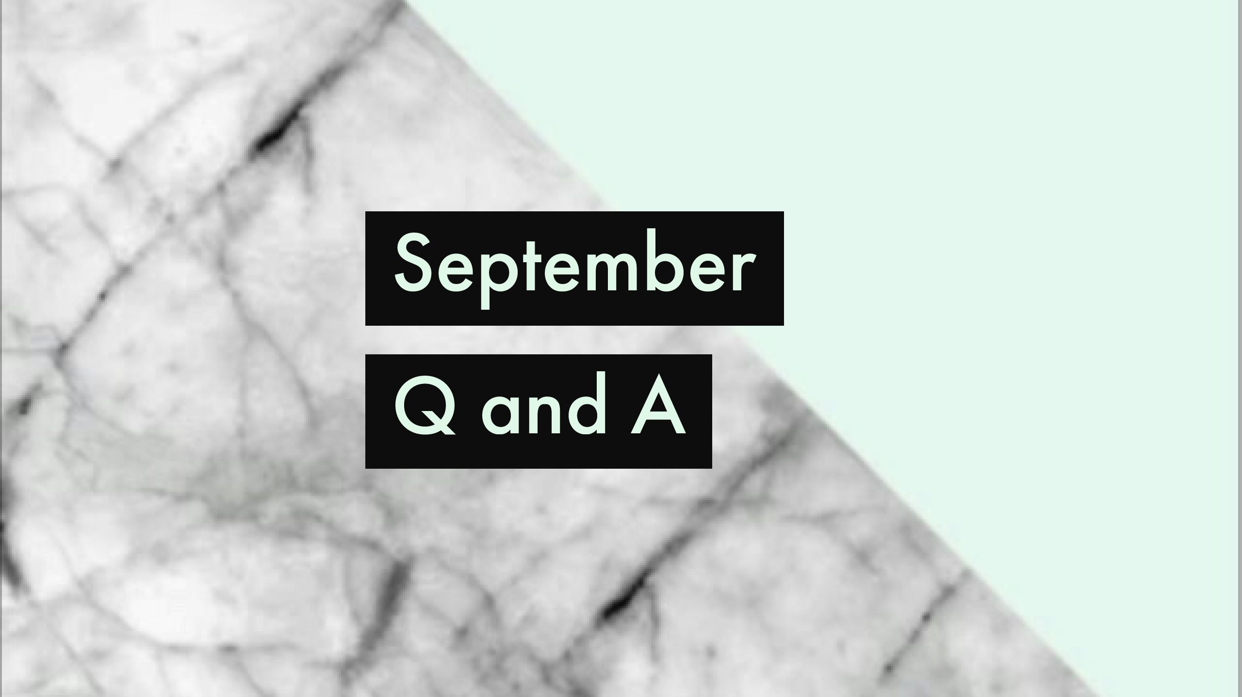 September Q & A