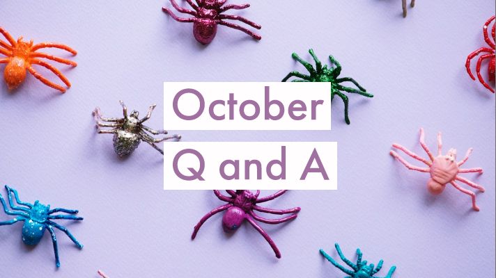 October Q and A!