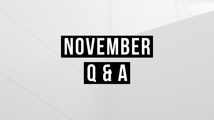 November Q and A!