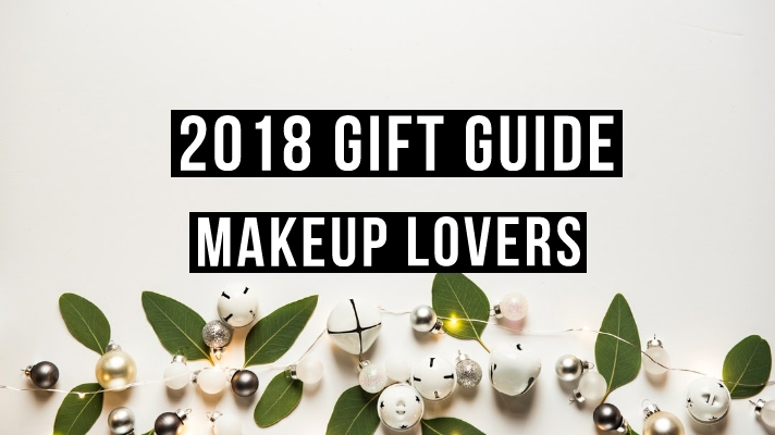 Makeup Lovers Gift Guide