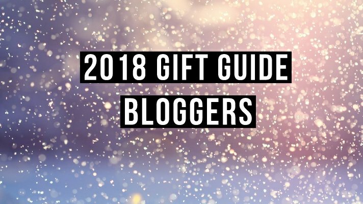 For my Bloggers Gift Guide