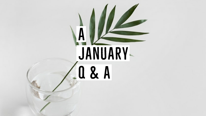 January’s Q&A