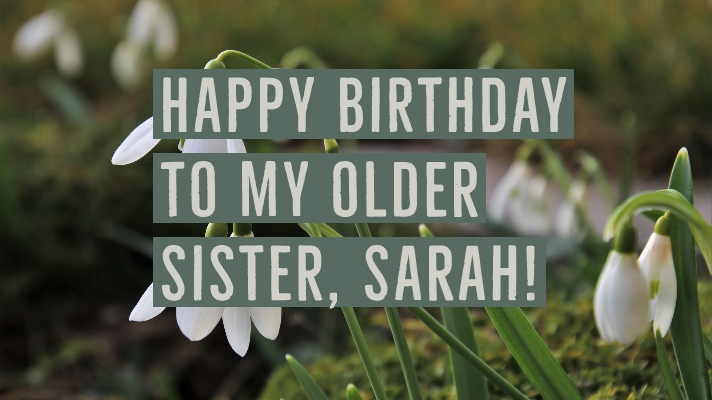 Happy birthday to my older sister