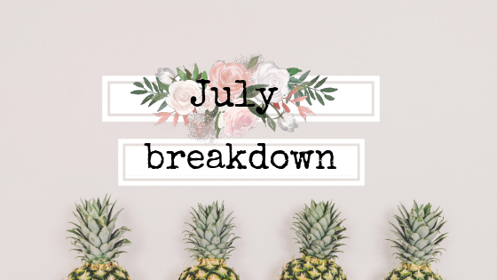 July Breakdown