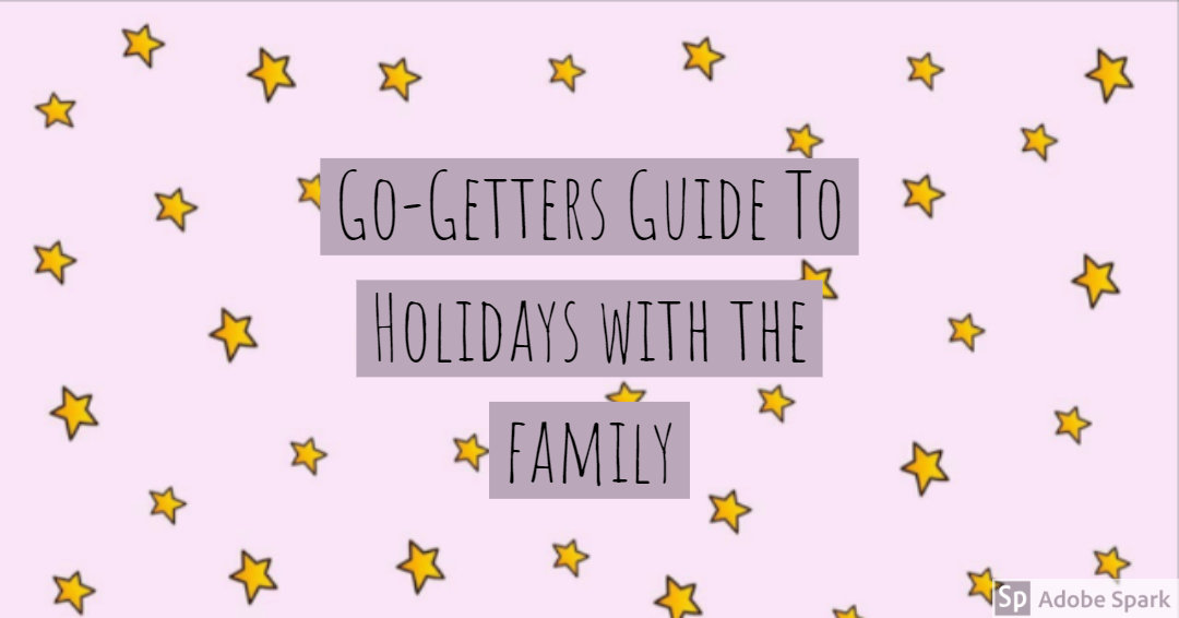 Go-Getters Guide To Holidays with the family